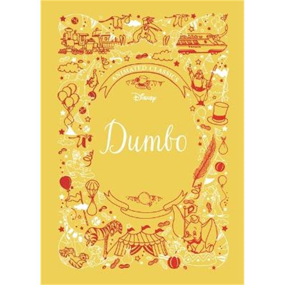 Dumbo (Disney Animated Classics): A deluxe gift book of the classic film - collect them all! (Hardback) - Lily Murray